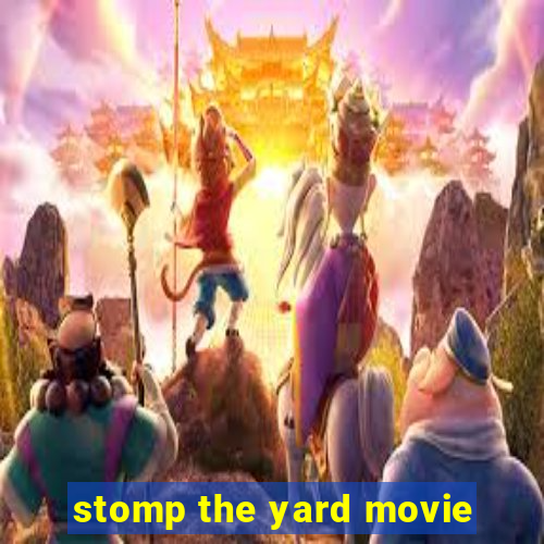 stomp the yard movie